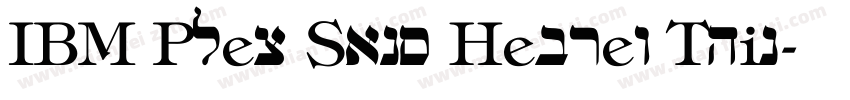 IBM Plex Sans Hebrew Thin字体转换